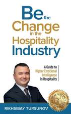 Be the Change in the Hospitality Industry