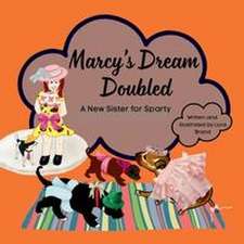 Marcy's Dream Doubled