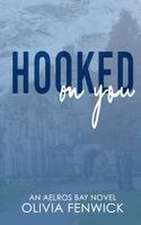 Hooked On You