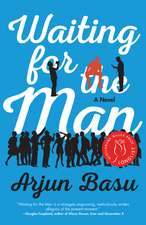 Waiting for the Man: A Novel