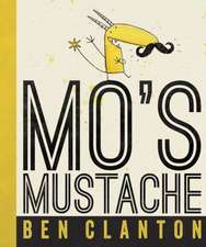 Clanton, B: Mo's Mustache