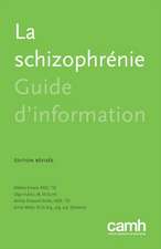 La Schizophrénie: Guide d'Information