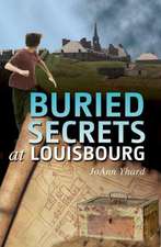 Buried Secrets at Louisbourg