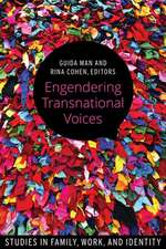 Engendering Transnational Voices: Studies in Family, Work, and Identity