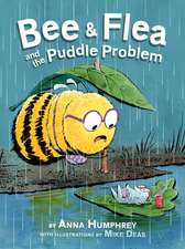Humphrey, A: Bee & Flea and the Puddle Problem