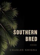 Southern Bred: Poems