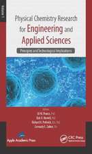 Physical Chemistry Research for Engineering and Applied Sciences, Volume One: Principles and Technological Implications