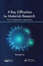 X-Ray Diffraction for Materials Research: From Fundamentals to Applications