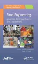 Food Engineering: Emerging Issues, Modeling, and Applications