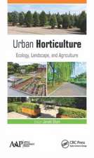 Urban Horticulture: Ecology, Landscape, and Agriculture