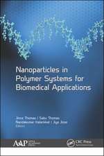 Nanoparticles in Polymer Systems for Biomedical Applications