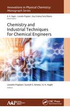 Chemistry and Industrial Techniques for Chemical Engineers