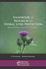 Handbook of Research on Herbal Liver Protection: Hepatoprotective Plants