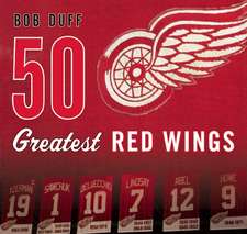 50 Greatest Red Wings