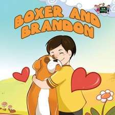 Boxer and Brandon