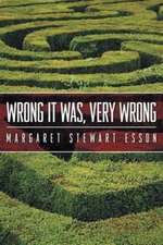 Wrong It Was, Very Wrong
