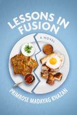 Lessons In Fusion: A Novel