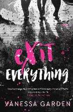 Exit Everything