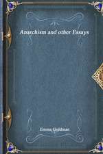 Anarchism and other Essays