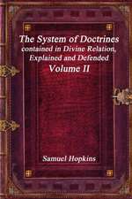 The System of Doctrines, contained in Divine Relation, Explained and Defended Volume II