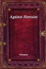 Against Heresies