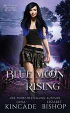 Bishop, E: Blue Moon Rising