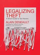 Legalizing Theft – A Short Guide to Tax Havens