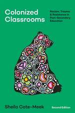 Colonized Classrooms, 2nd Edition