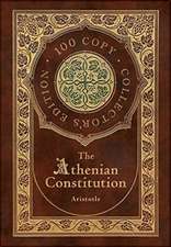 The Athenian Constitution (100 Copy Collector's Edition)