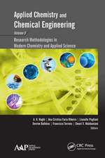 Applied Chemistry and Chemical Engineering, Volume 5: Research Methodologies in Modern Chemistry and Applied Science