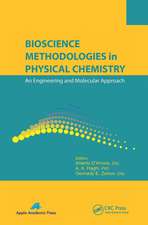 Bioscience Methodologies in Physical Chemistry: An Engineering and Molecular Approach