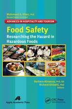 Food Safety: Researching the Hazard in Hazardous Foods