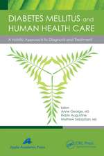 Diabetes Mellitus and Human Health Care: A Holistic Approach to Diagnosis and Treatment