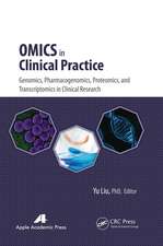 Omics in Clinical Practice: Genomics, Pharmacogenomics, Proteomics, and Transcriptomics in Clinical Research