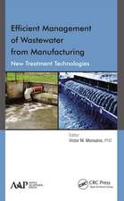 Efficient Management of Wastewater from Manufacturing: New Treatment Technologies