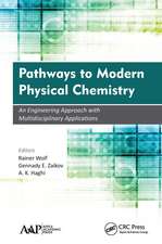 Pathways to Modern Physical Chemistry: An Engineering Approach with Multidisciplinary Applications