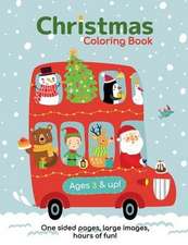 Christmas Coloring Book for Kids Ages 3-6!