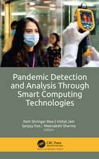 Pandemic Detection and Analysis Through Smart Computing Technologies