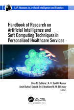 Handbook of Research on Artificial Intelligence and Soft Computing Techniques in Personalized Healthcare Services