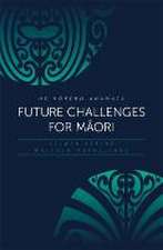 Future Challenges for Maori