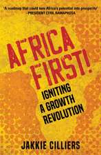 Africa First!: Igniting a Growth Revolution