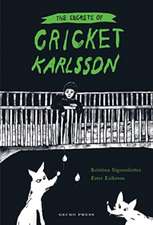 The Secrets of Cricket Karlsson