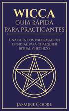 Wicca - Guía Rápida para Practicantes