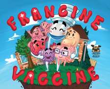 Francine Vaccine