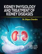 Kidney Physiology and Treatment of Kidney Diseases