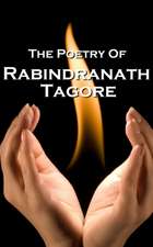 Rabindranath Tagore, the Poetry of