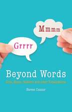 Beyond Words: Sobs, Hums, Stutters and Other Vocalizations