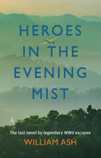 Heroes in the Evening Mist