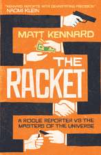 The Racket: A Rogue Reporter vs. the American Elite