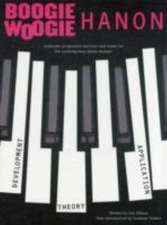 Boogie-Woogie Hanon: Progressive Exercises: Revised Edition